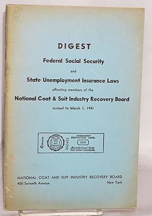 Digest: Federal social security and state unemployment insurance laws affecting members of the Na...