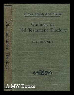 Immagine del venditore per Outlines of Old Testament theology / by C.F. Burney venduto da MW Books