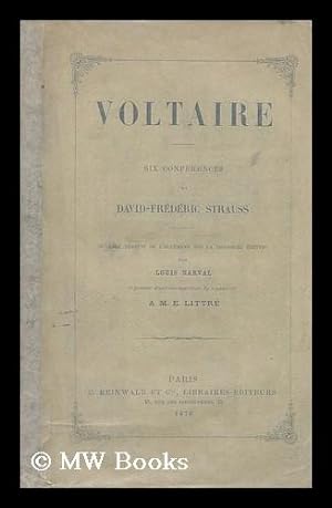 Seller image for Voltaire : six conferences / de David-Friedrich Strauss for sale by MW Books