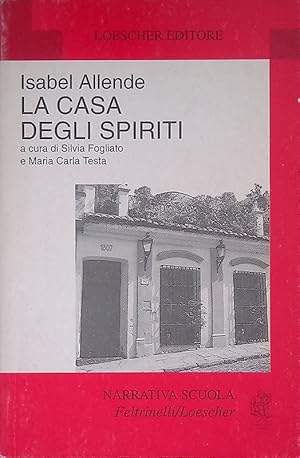 La casa degli spiriti by Isabel Allende La casa degli spiriti by Isabel Allende