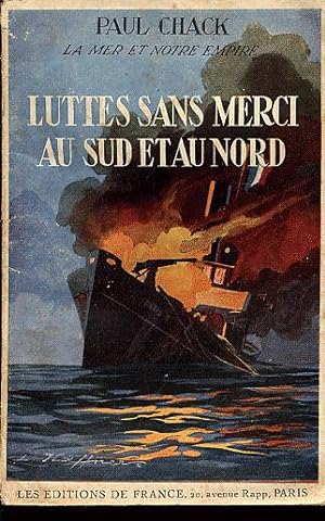 Bild des Verkufers fr Luttes sans merci au Sud et au Nord zum Verkauf von L'ivre d'Histoires