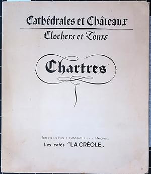 Cathédrales et châteaux. Clochers et tours: Farde n°1: Chartres