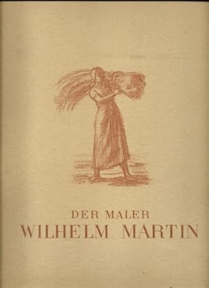 Der Maler Wilhelm Martin