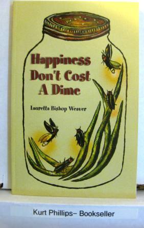 Happiness Don't Cost A Dime (Signed Copy)