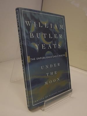Immagine del venditore per Under The Moon: The Unpublished Early Poetry venduto da YattonBookShop PBFA