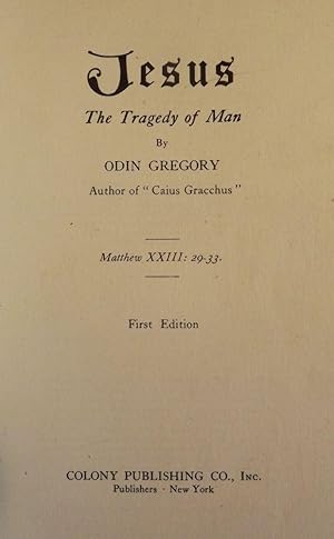 Seller image for JESUS: THE TRAGEDY OF MAN for sale by Antic Hay Books