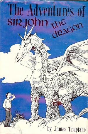 THE ADVENTURES OF SIR JOHN THE DRAGON