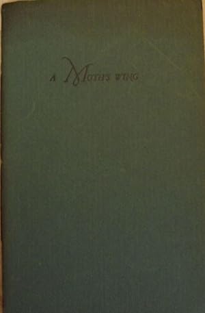 Imagen del vendedor de A MOTH'S WING a la venta por Antic Hay Books