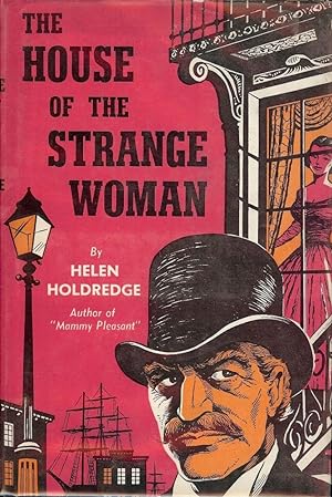 THE HOUSE OF THE STRANGE WOMAN