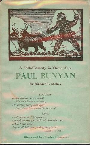 Bild des Verkufers fr PAUL BUNYAN: A FOLK-COMEDY IN THREE ACTS zum Verkauf von Antic Hay Books