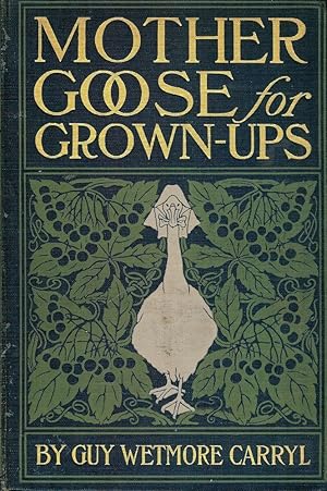 Image du vendeur pour MOTHER GOOSE FOR GROWN-UPS mis en vente par Antic Hay Books