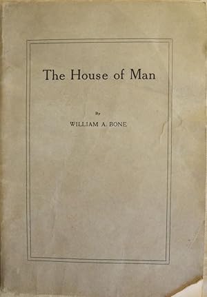 THE HOUSE OF MAN: A LECTURE