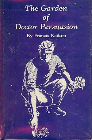 THE GARDEN OF DOCTOR PERSUASION