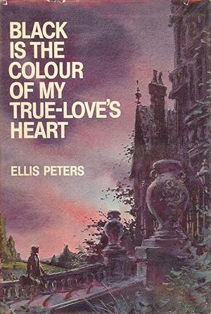 Seller image for BLACK IS THE COLOUR OF MY TRUE-LOVE'S HEART for sale by Antic Hay Books