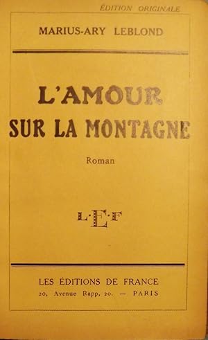 Seller image for L'AMOUR SUR LA MONTAGNE for sale by Antic Hay Books