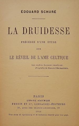 LA DRUIDESSE: PRECEDEE D'UNE ETUDE SUR LE REVEIL DE L'AME CELTIQUE