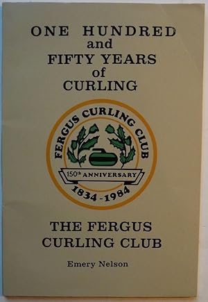 ONE HUNDRED AND FIFTY YEARS OF CURLING