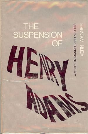 Seller image for THE SUSPENSION OF HENRY ADAMS for sale by Antic Hay Books