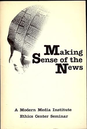 Seller image for MAKING SENSE OF THE NEWS for sale by Antic Hay Books