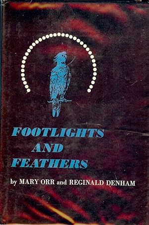 Bild des Verkufers fr FOOTLIGHTS AND FEATHERS zum Verkauf von Antic Hay Books