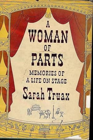 Image du vendeur pour A WOMAN OF PARTS: MEMORIES OF A LIFE ON STAGE mis en vente par Antic Hay Books