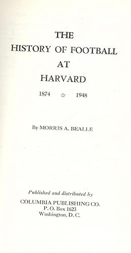 THE HISTORY OF FOOTBALL AT HARVARD 1874-1948