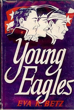 Bild des Verkufers fr YOUNG EAGLES zum Verkauf von Antic Hay Books