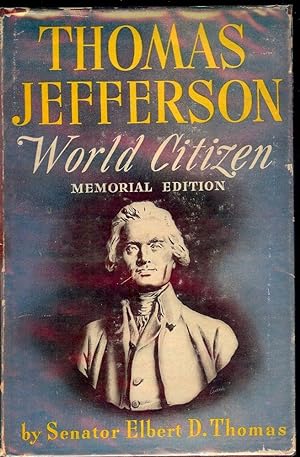 Seller image for THOMAS JEFFERSON: WORLD CITIZEN for sale by Antic Hay Books