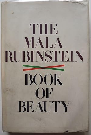 Image du vendeur pour THE MALA RUBINSTEIN BOOK OF BEAUTY mis en vente par Antic Hay Books