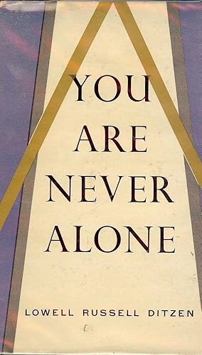 Seller image for YOU ARE NEVER ALONE for sale by Antic Hay Books