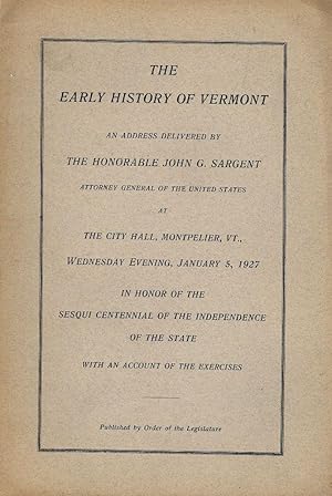 Bild des Verkufers fr THE EARLY HISTORY OF VERMONT zum Verkauf von Antic Hay Books