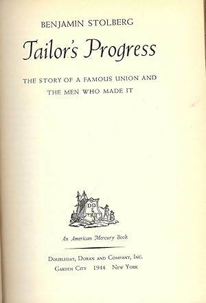 Seller image for TAILOR'S PROGRESS:THE STORY OF A FAMOUS UNION AND THE MEN WHO MADE IT for sale by Antic Hay Books