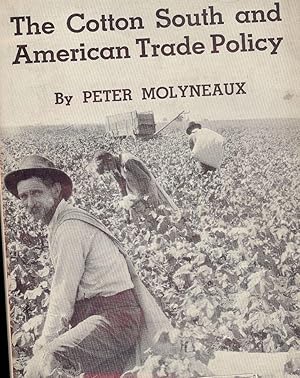 THE COTTON SOUTH AND AMERICAN TRADE POLICY