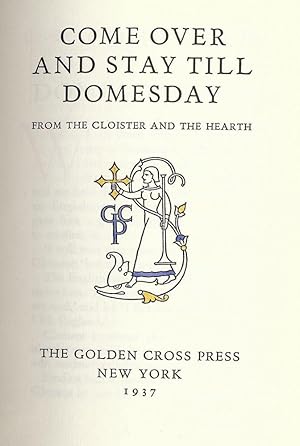 COME OVER AND STAY TILL DOMESDAY