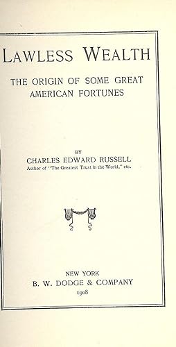 LAWLESS WEALTH: RUSSELL, Charles Edward