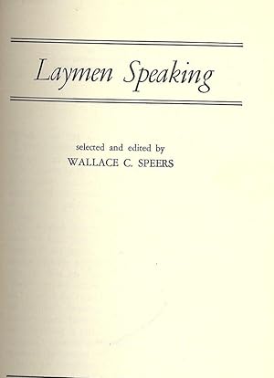 Bild des Verkufers fr LAYMEN SPEAKING zum Verkauf von Antic Hay Books