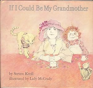 Seller image for IF I COULD BE MY GRANDMOTHER for sale by Antic Hay Books