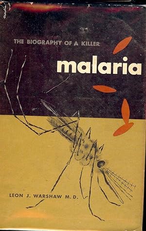 Seller image for MALARIA: THE BIOGRAPHY OF A KILLER for sale by Antic Hay Books