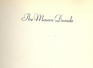 THE MAUVE DECADE: AMERICAN LIFE AT THE END OF THE NINETEENTH CENTURY