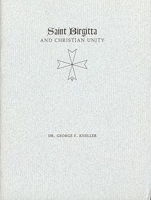 Bild des Verkufers fr SAINT BIRGITTA AND CHRISTIAN UNITY zum Verkauf von Antic Hay Books