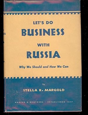 LET'S DO BUSINESS WITH RUSSIA