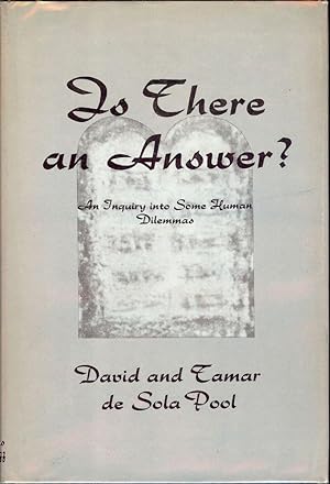 Seller image for IS THERE AN ANSWER? AN INQUIRY INTO SOME HUMAN DILEMMAS for sale by Antic Hay Books