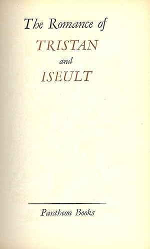 Bild des Verkufers fr THE ROMANCE OF TRISTAN AND ISEULT zum Verkauf von Antic Hay Books