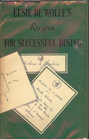 Bild des Verkufers fr ELSIE DE WOLFE'S RECIPES FOR SUCCESSFUL DINING zum Verkauf von Antic Hay Books