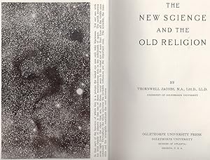 THE NEW SCIENCE AND THE OLD RELIGION