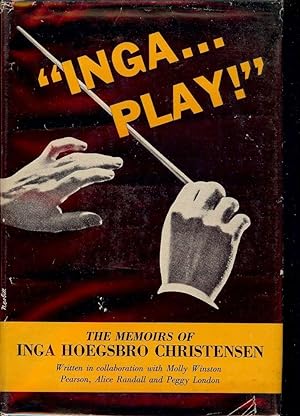 INGA-PLAY! THE MEMOIRS OF INGA HOEGSBRO CHRISTENSEN