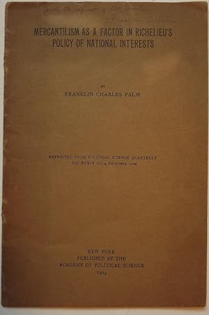 MERCANTILISM AS A FACTOR IN RICHELIEU'S POLICY OF NATIONAL INTERESTS