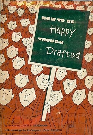 HOW TO BE HAPPY THOUGH DRAFTED