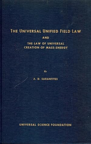 THE UNIVERSAL UNIFIED FIELD LAW AND THE LAW OF UNIVERSAL CREATION OF