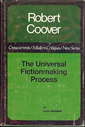 ROBERT COOVER: THE UNIVERSAL FICTIONMAKING PROCESS